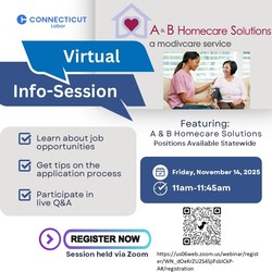 CT Department of Labor Virtual Information Session-A B Homecare Solutions