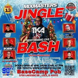 Mixmasters Jingle Bash Reunion W/ TKA & The Mixmasters