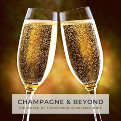 Champagne & Beyond: The World of Traditional Sparkling Wine