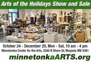 Minnetonka Center for the Arts 2025 Arts of the Holidays Show & Sale