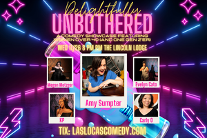 Las Locas Comedy Presents: Delightfully Unbothered - November 27th, 2025