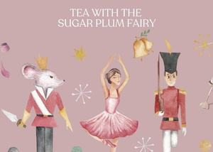 Tea with the Sugar Plum Fairy