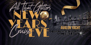 All That Glitters New Year's Eve Party Cruise with Open Bar, Buffet