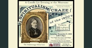 A Candle Lit Evening at the Museum: The Spiritualism Craze of the 1800s & Uranium Glass Hunt