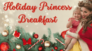 Holiday Princess Breakfast
