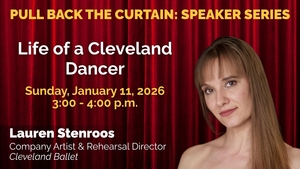 Pull Back the Curtain Speaker Series: Life of a Cleveland Dancer