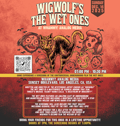 Screening of Wigwolf’s The Wet Ones at WHAMMY! Analog Media