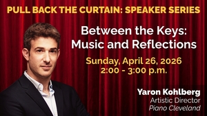"Pull Back the Curtain" Speaker Series: Between the Keys