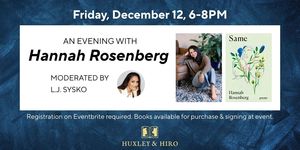 An Evening with Hannah Rosenberg at Huxley & Hiro