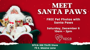 SPCA of Northern Nevada Presents: Meet Santa Paws - FREE Pet Photos & Festive Fun!
