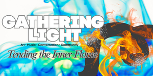 Gathering Light: ️Tending the Inner Flame hosted by Frida People Collective
