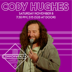 CODY HUGHES presented by Commonwealth Comedy Club