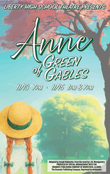 Liberty High School Theatre presents Anne of Green Gables