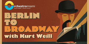 From Berlin to Broadway with Kurt Weill
