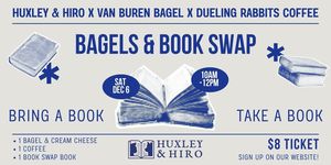 Bagels and Book Swap at Huxley & Hiro