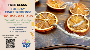 FREE Class: Tuesday Crafternoon: Classic Holiday Garlands at NLR's Innovation Hub