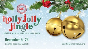 Seattle Men's Chorus, Holly Jolly Jingle in Tacoma