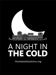 Homeless Solutions’ 6th Annual “A Night in the Cold”