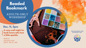 FREE Class: Beaded Bookmark Workshop for Adults at NLRPLS's Innovation Hub