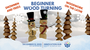 Class: Wood Turning - Learn to Use a Lathe to Make Trees and Snowmen this Holiday Season - NLR