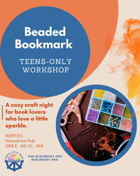 FREE Class: Beaded Bookmark Workshop for Teens at NLRPLS's Innovation Hub
