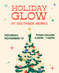 Holiday Glow at SouthSide Works