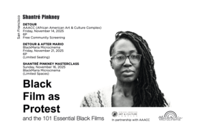 BFP: Shantre Pinkney - Community Screening