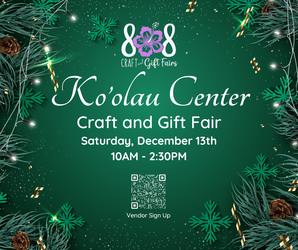 Ko'olau Center Craft and Gift Fair