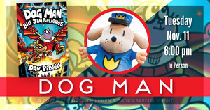 Meet Dog Man   Book Release Party