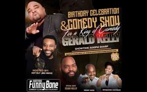 Gerald Kelly – Birthday Celebration & Comedy Show at the Hartford Funny Bone