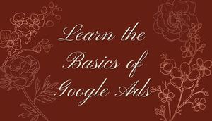 Learn the Basics of Google Ads: 11/11/2025