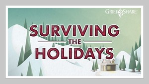 GriefShare: Surviving the Holidays Support Group