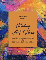 In time for holiday shopping, local Artist Ken Richards Art Show 11/29/25 at Cork Wine and Tapas!