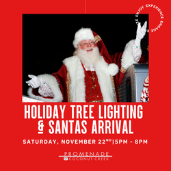 PROMENADE AT COCONUT CREEK TO HOST ANNUAL  HOLIDAY TREE LIGHTING AND SANTA’S ARRIVAL