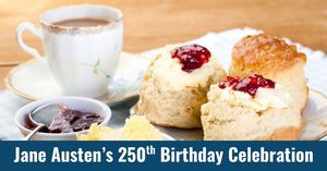 Jane Austen's 250th Birthday Celebration