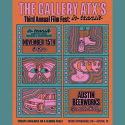 The Gallery ATX Presents: IN TRANSIT Film Festival