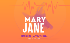 Mary Jane - A Production at Seattle Rep