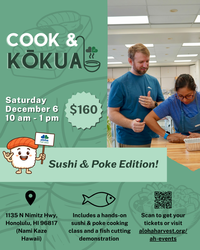 Cook & Kōkua: Sushi and Poke Culinary Class