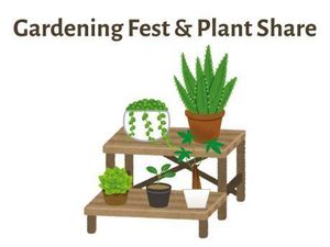 Gardening Fest & Plant Share