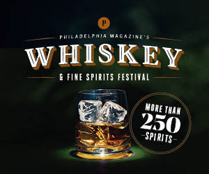 Philadelphia Magazine’s Whiskey & Fine Spirits Festival