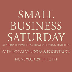Small Business Saturday at Stony Run Winery