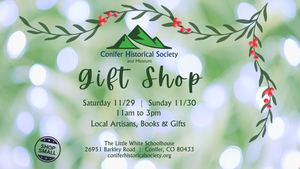 Conifer Historical Society Holiday Gift Fair