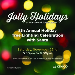 WHITTWOOD TOWN CENTER TO HOST HOLIDAY TREE LIGHTING CELEBRATION