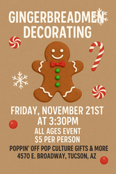 🎄✨ Gingerbreadmen Decorating Party! ✨🎄@ Poppin' Off
