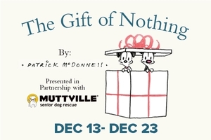 The Gift of Nothing, presented by Marin Theatre
