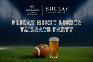 Friday Night Lights Tailgate Party at Shula’s Steak House – Chicago