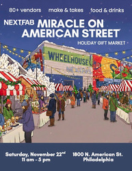 NextFab’s Miracle on American Street Holiday Gift Market Returns for the Fifth Year