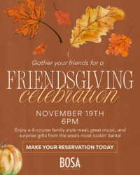 A Friendsgiving Celebration at BOSA Coastal Italian (11.19)