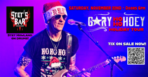 Gary Ho Ho Hoey Rockin' Holiday Tour at Stet's Bar