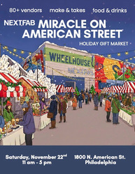 NextFab’s Miracle on American Street Holiday Gift Market Returns for the Fifth Year